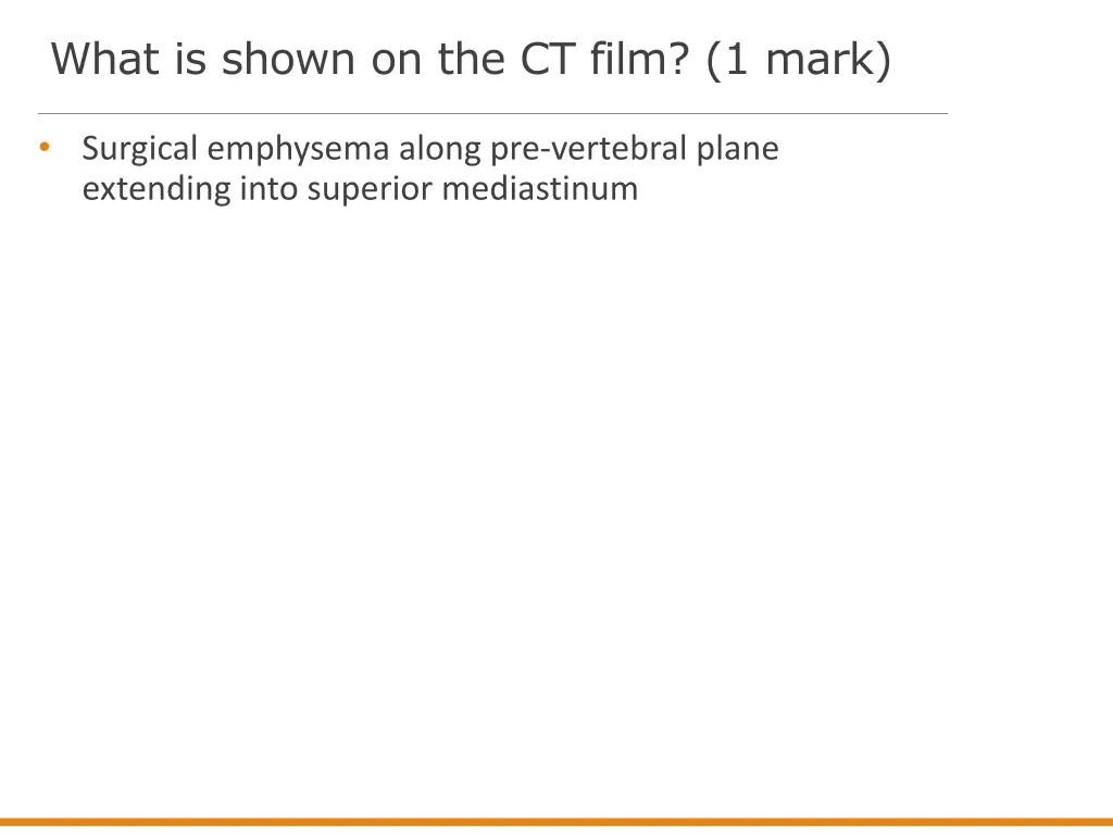 what is shown on the ct film 1 mark