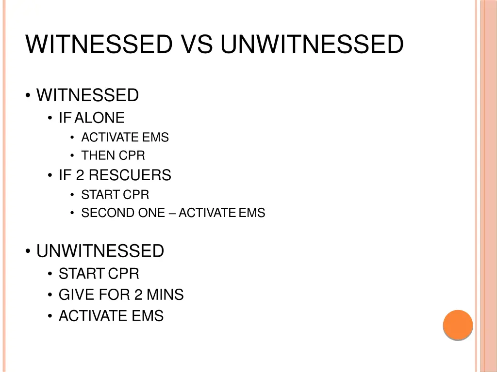 witnessed vs unwitnessed