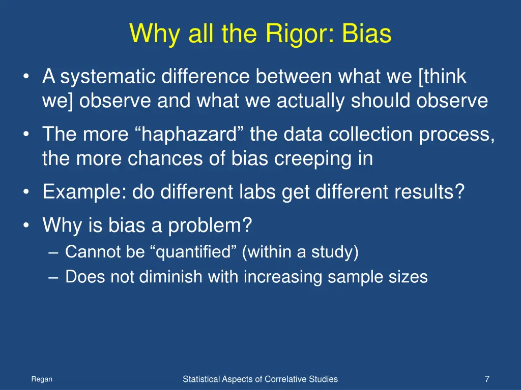 why all the rigor bias