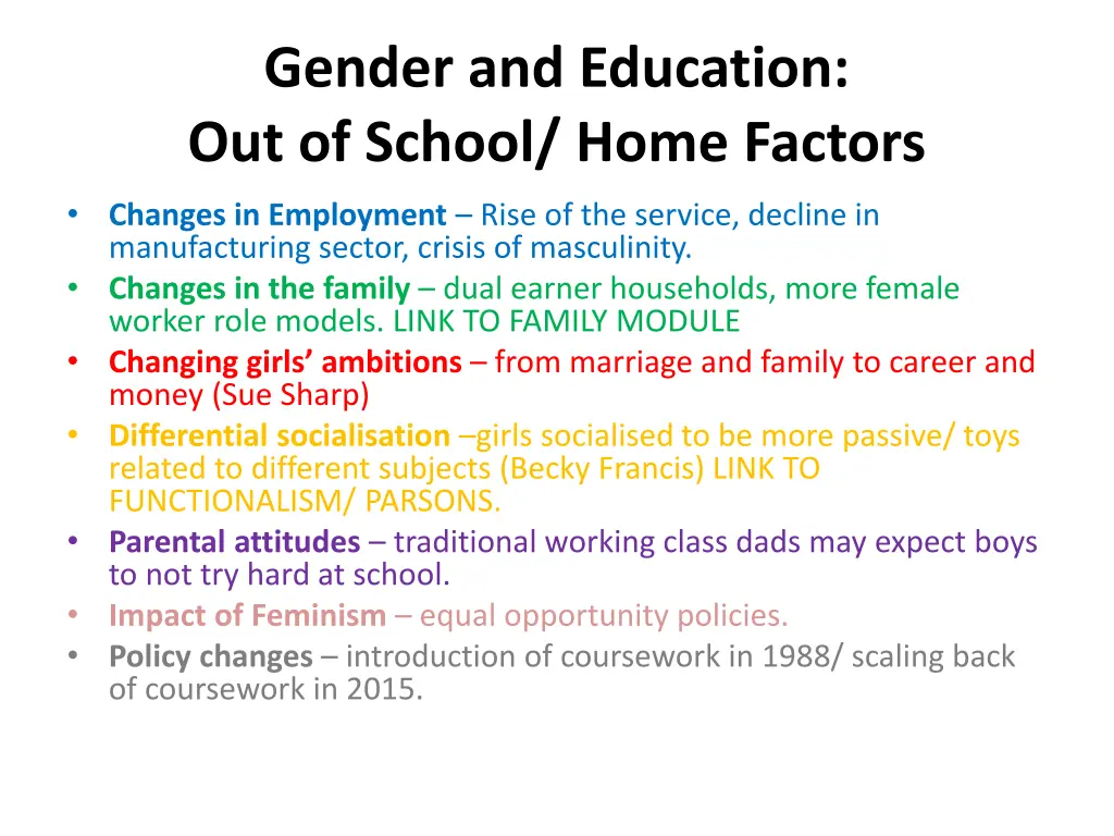 gender and education out of school home factors