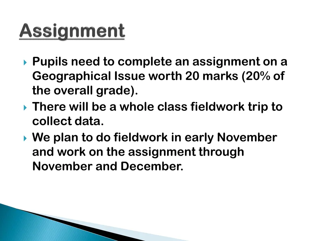 pupils need to complete an assignment