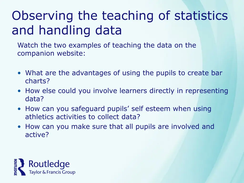 observing the teaching of statistics and handling