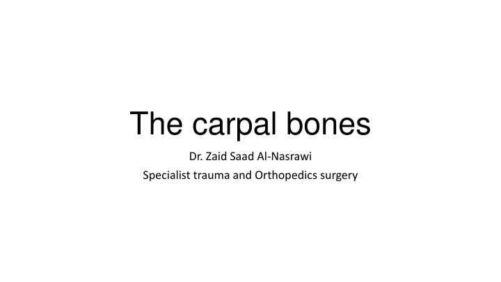 the carpal bones