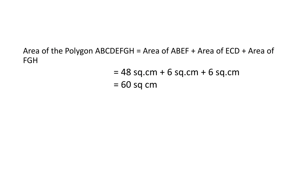 area of the polygon abcdefgh area of abef area 1