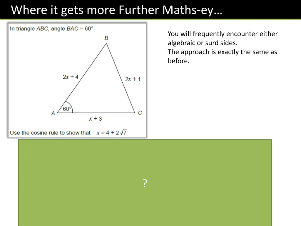 where it gets more further maths ey