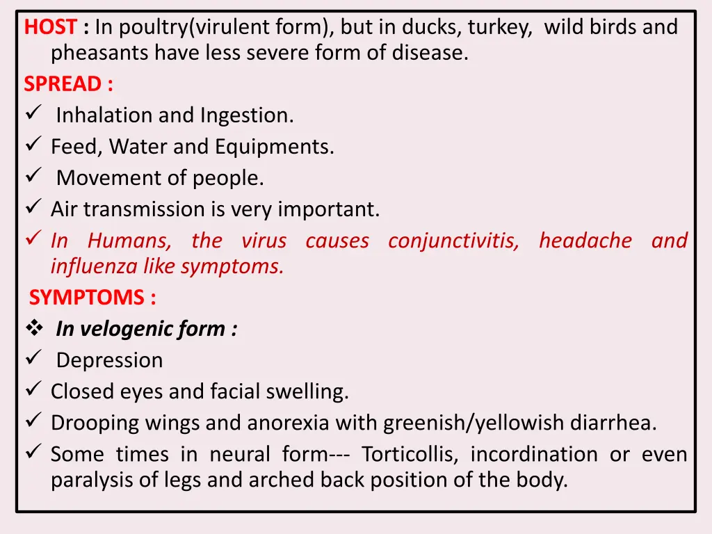 host in poultry virulent form but in ducks turkey