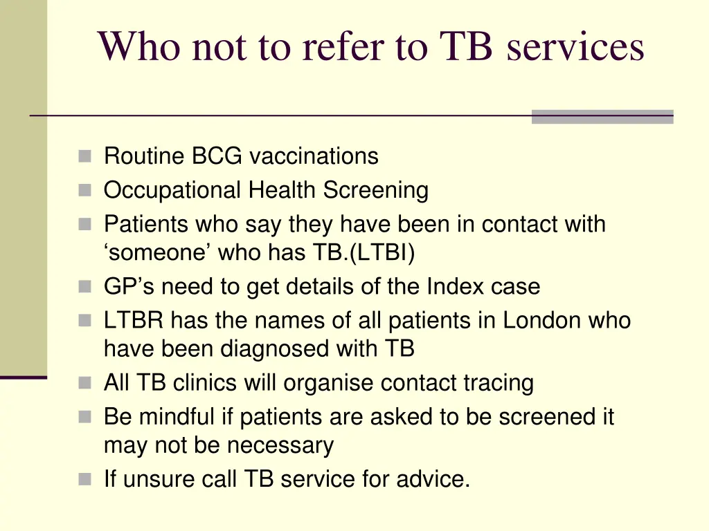 who not to refer to tb services