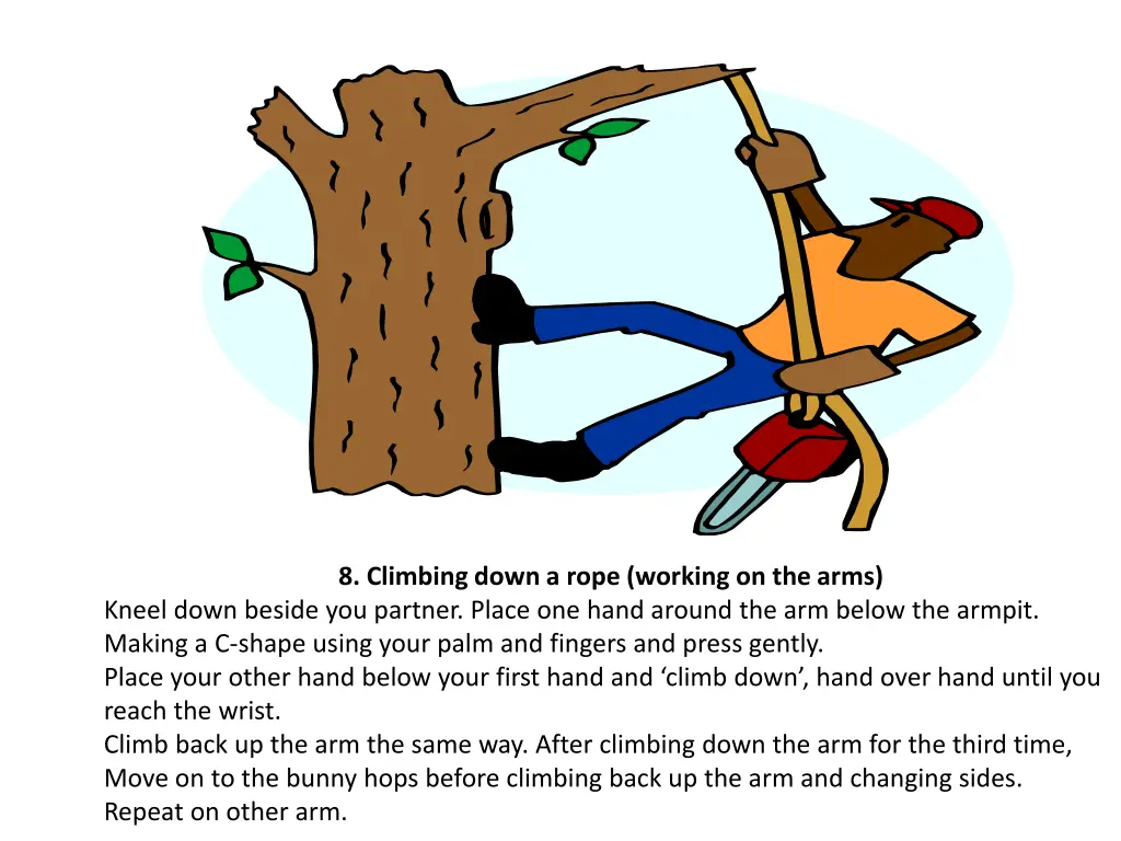 8 climbing down a rope working on the arms kneel