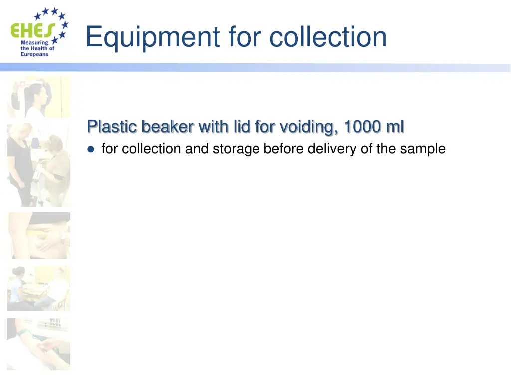 equipment for collection