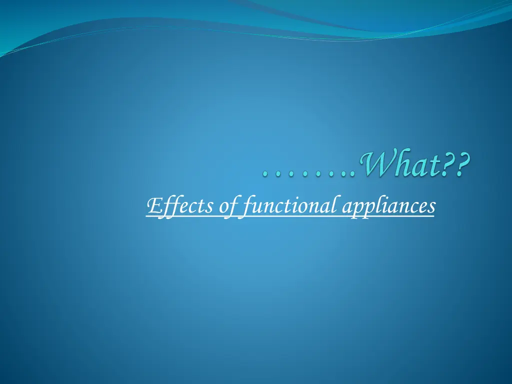effects of functional appliances
