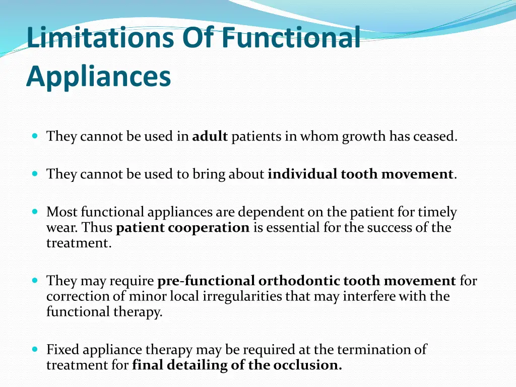limitations of functional appliances