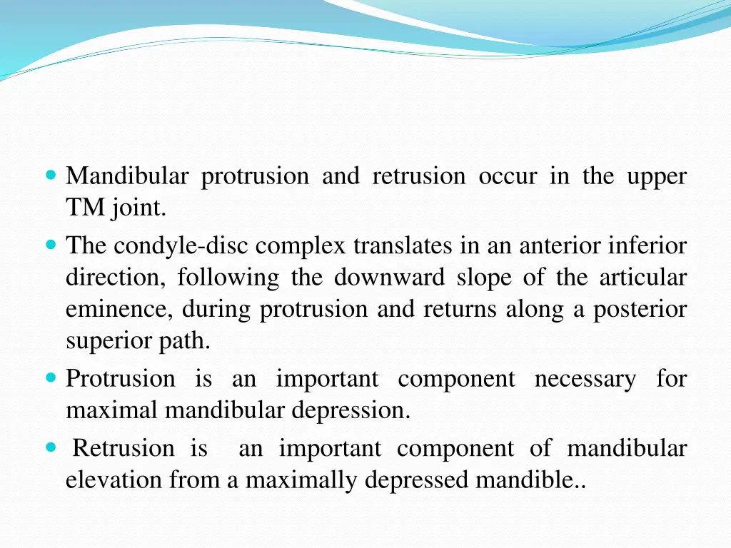 mandibular protrusion and retrusion occur