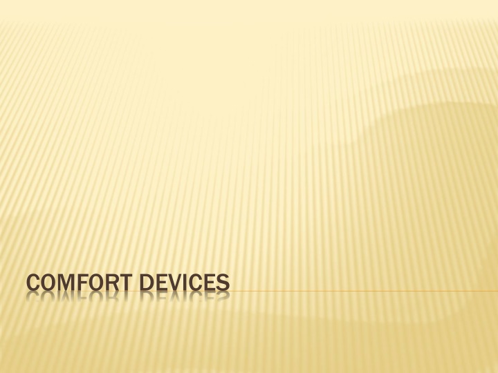 comfort devices