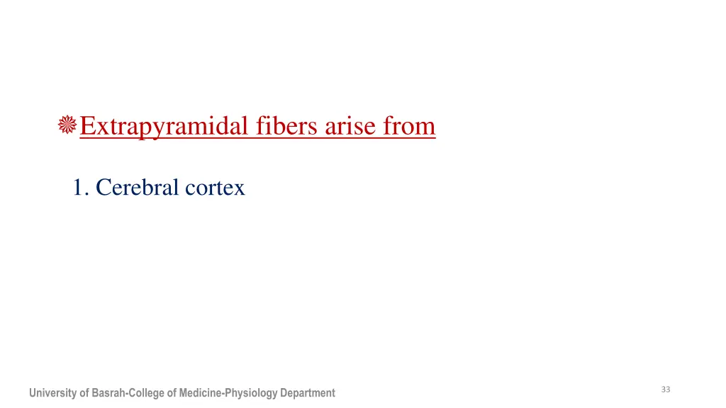 extrapyramidal fibers arise from