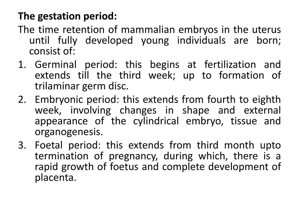 the gestation period the time retention