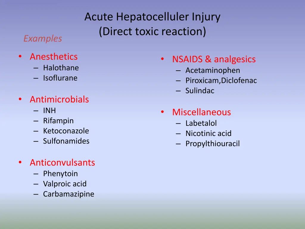 acute hepatocelluler injury direct toxic reaction