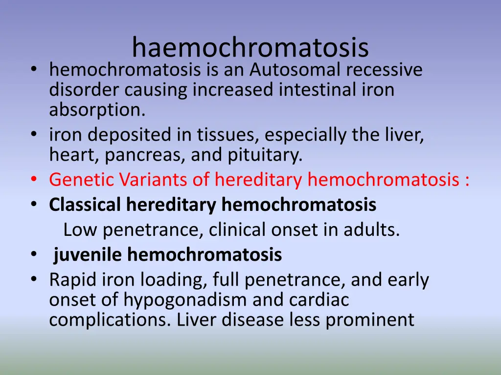 haemochromatosis hemochromatosis is an autosomal
