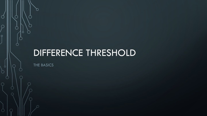 difference threshold