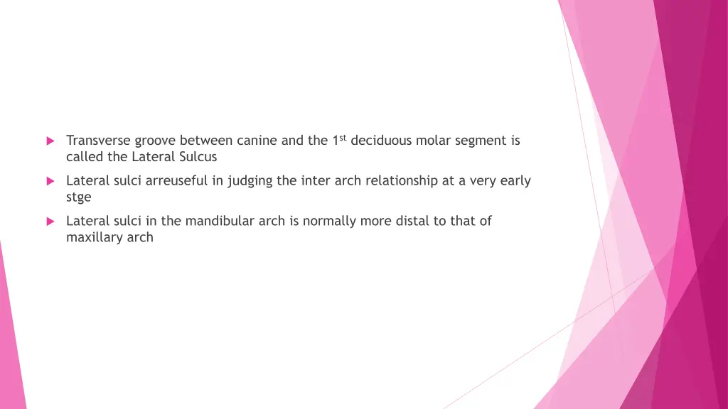 transverse groove between canine