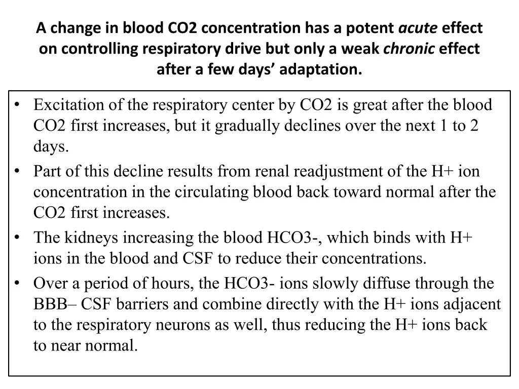 a change in blood co2 concentration has a potent