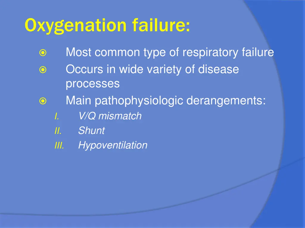 oxygenation failure