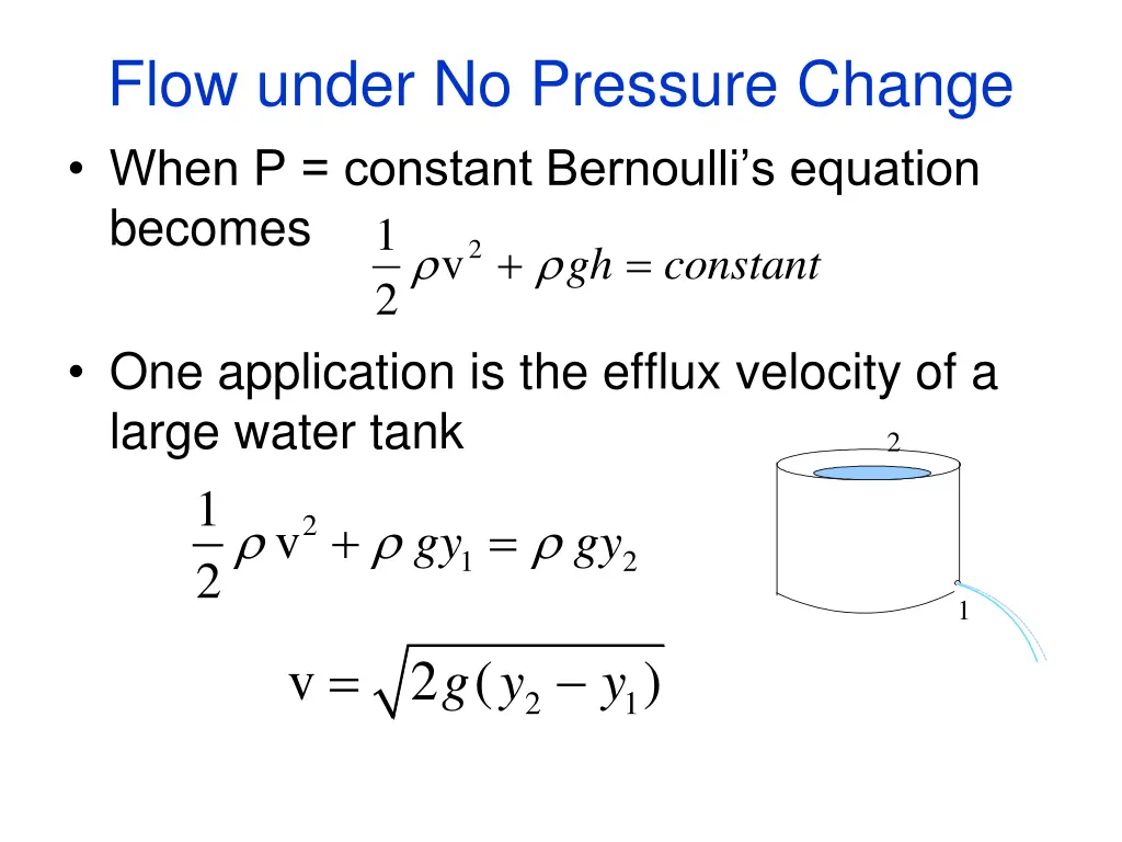 flow under no pressure change when p constant