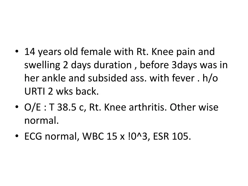 14 years old female with rt knee pain