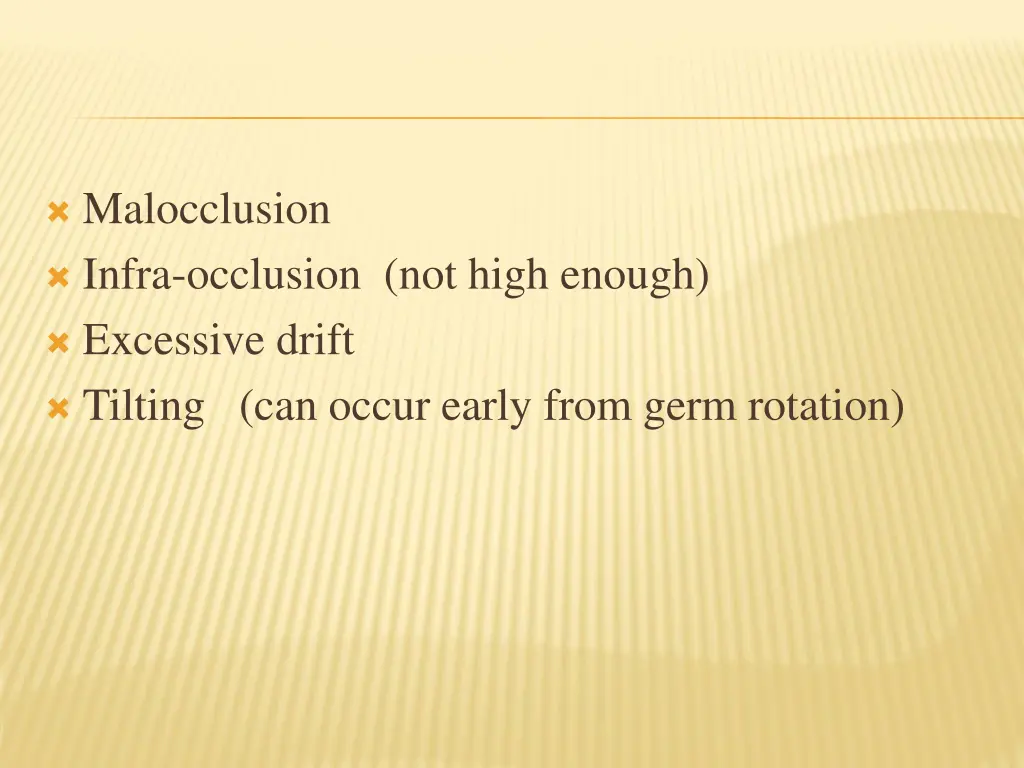 malocclusion infra occlusion not high enough