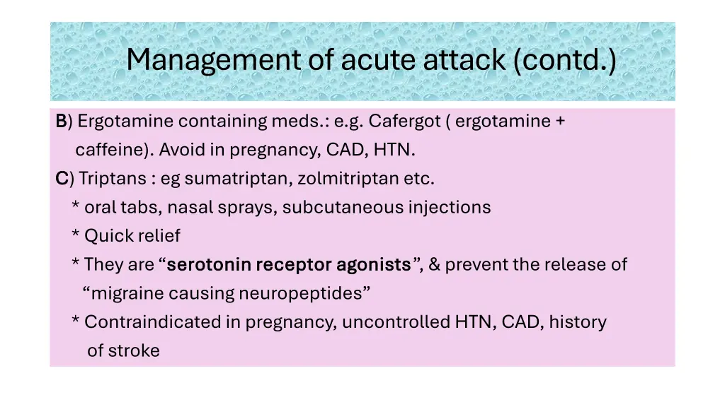 management of acute attack contd