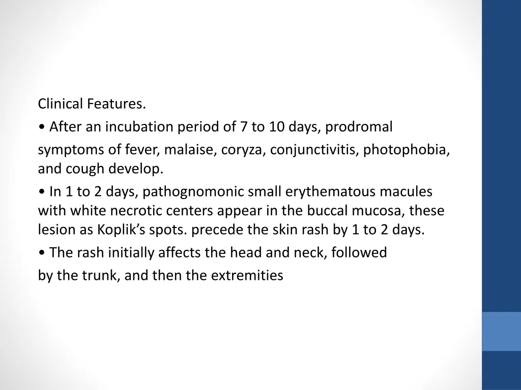 clinical features after an incubation period