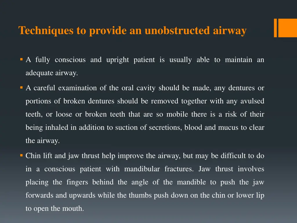 techniques to provide an unobstructed airway