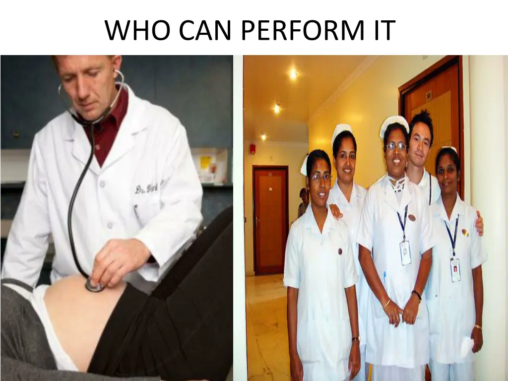 who can perform it