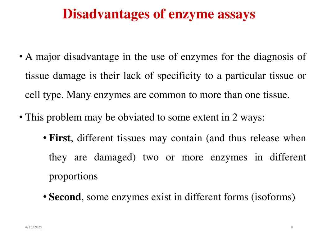 disadvantages of enzyme assays