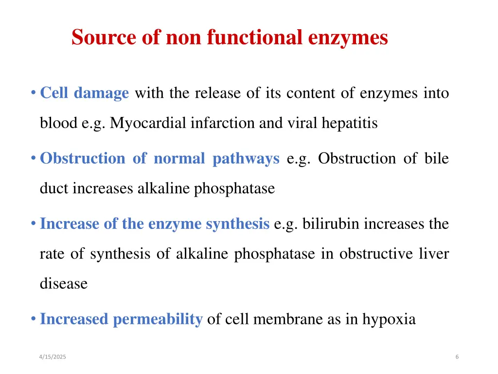 source of non functional enzymes
