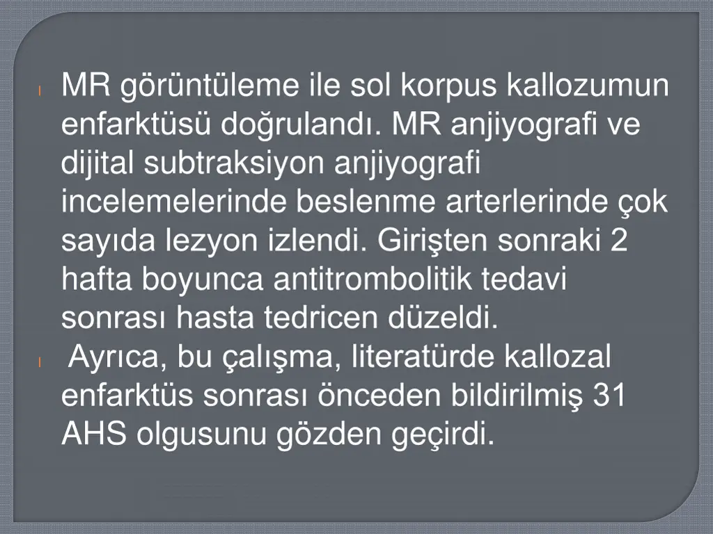 l mr g r nt leme ile sol korpus kallozumun