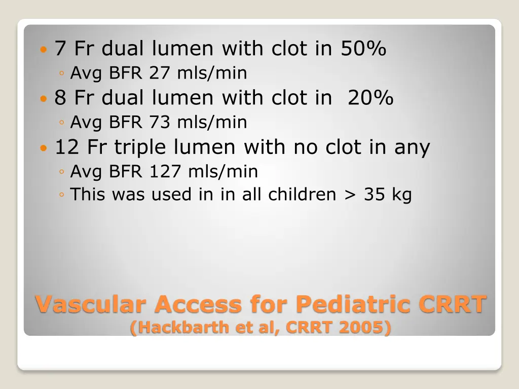 7 fr dual lumen with clot
