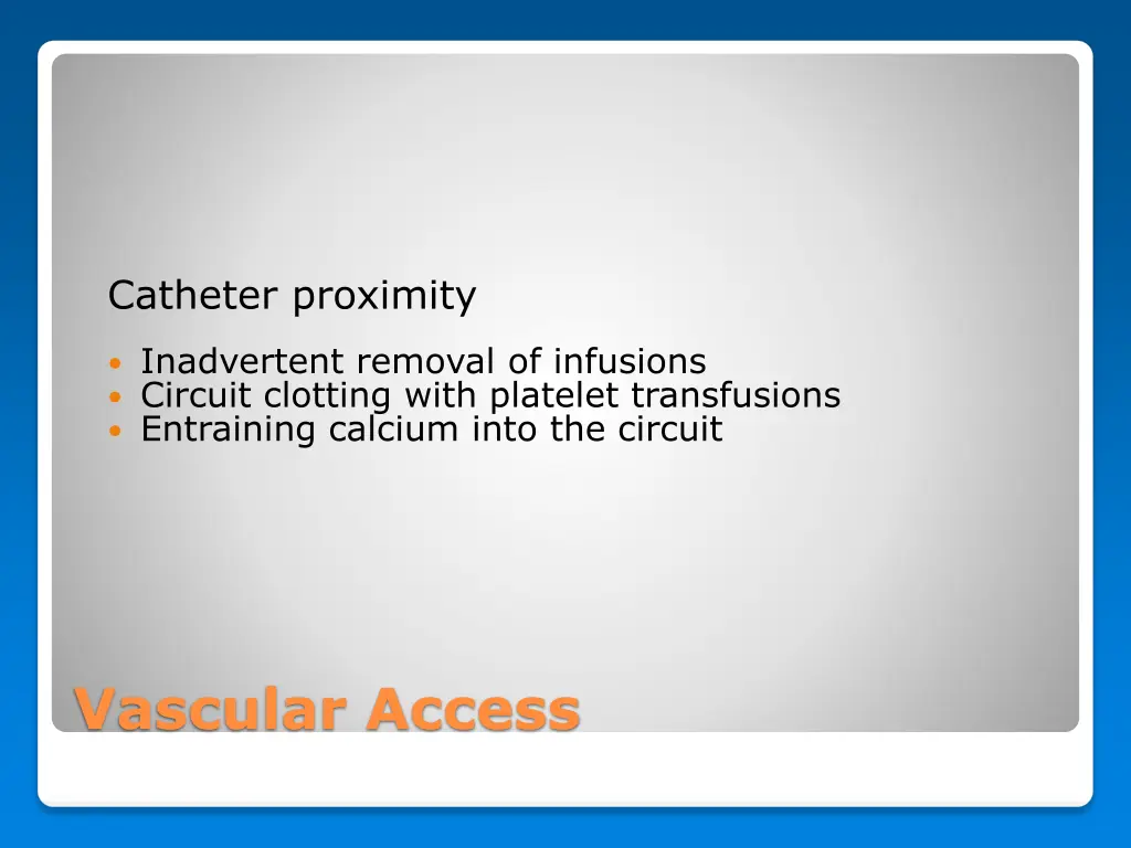 catheter proximity
