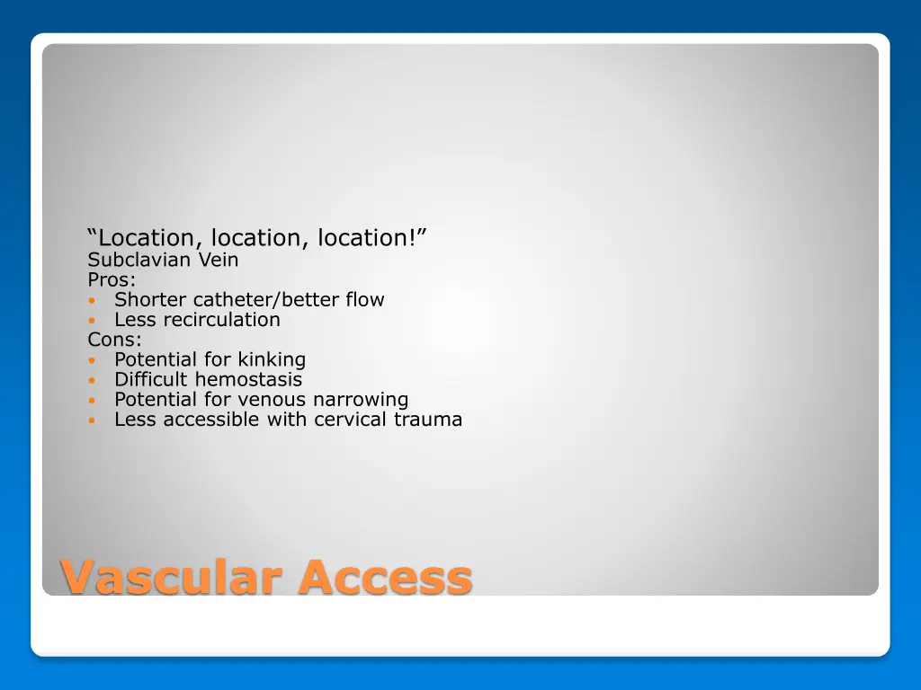 location location location subclavian vein pros