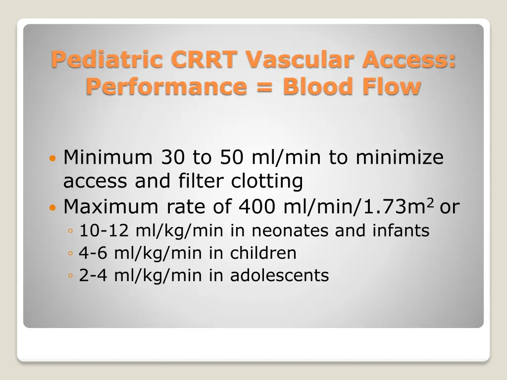 pediatric crrt vascular access performance blood