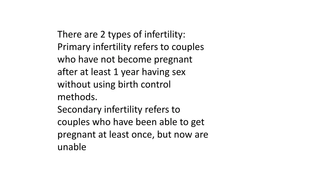 there are 2 types of infertility primary