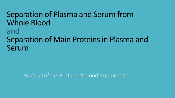 separation of plasma and serum from whole blood