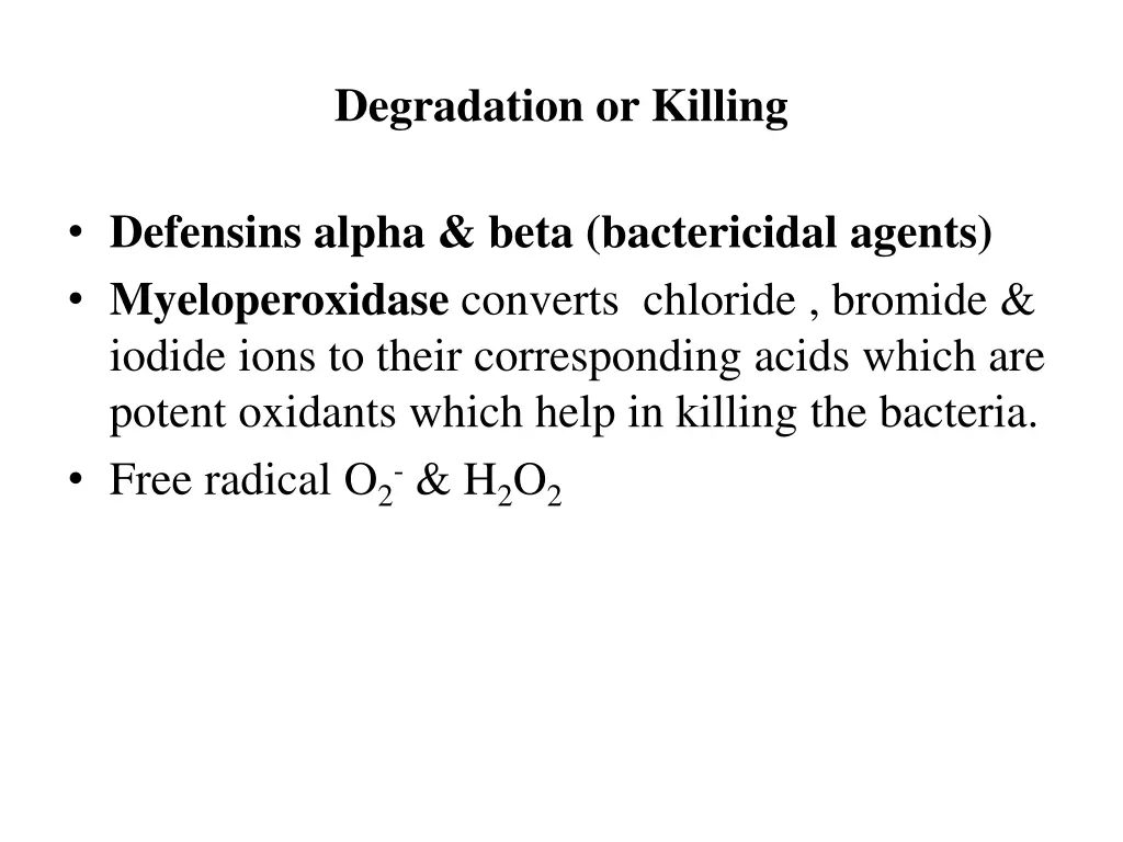 degradation or killing