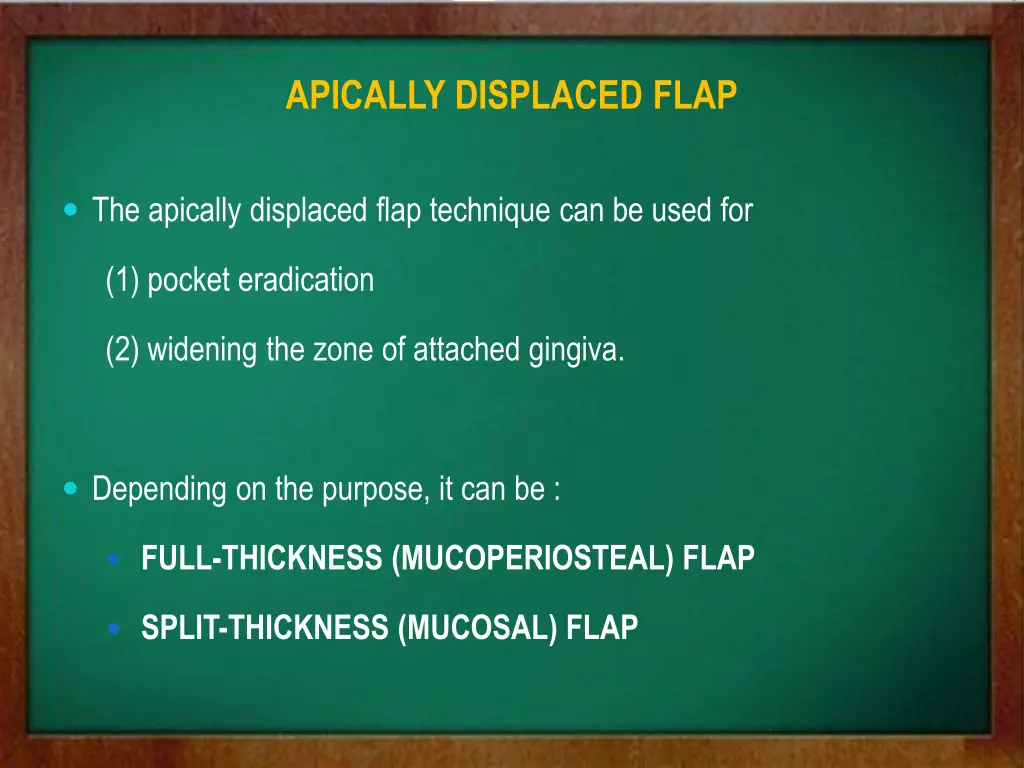 apically displaced flap