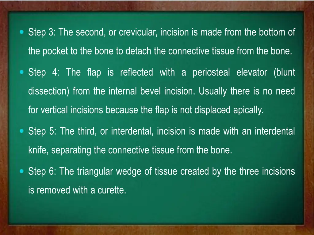 step 3 the second or crevicular incision is made