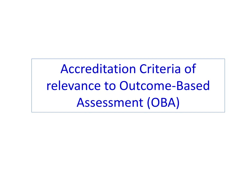 accreditation criteria of relevance to outcome