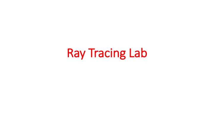 ray tracing lab ray tracing lab