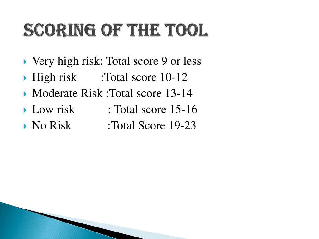 very high risk total score 9 or less high risk