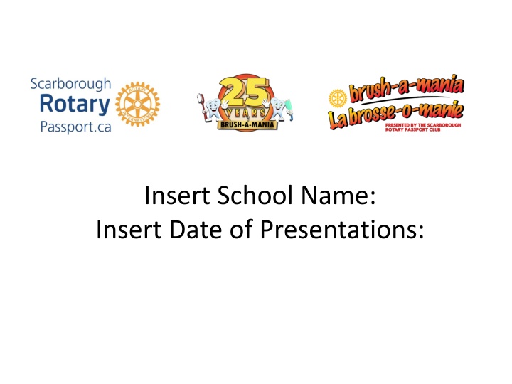 insert school name insert date of presentations