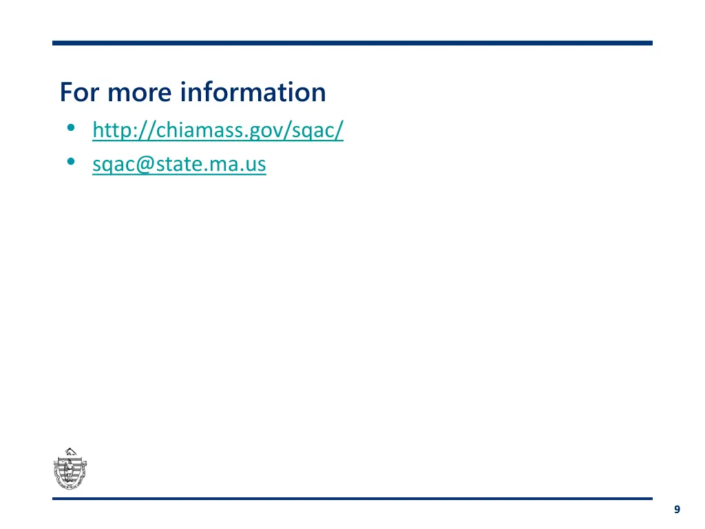for more information http chiamass gov sqac