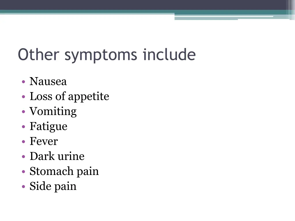 other symptoms include
